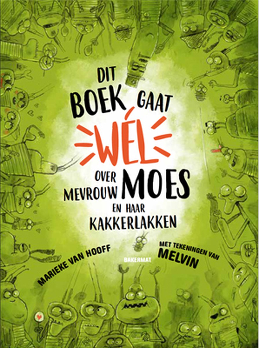 Dit boek gaat wel over mevrouw Moes en haar kakkerlakken