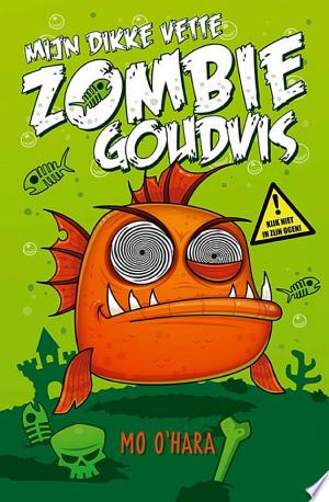 Mijn dikke vette zombiegoudvis