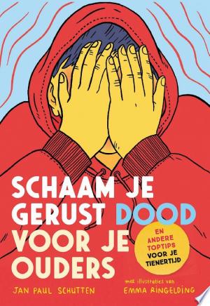 Schaam je gerust dood voor je ouders