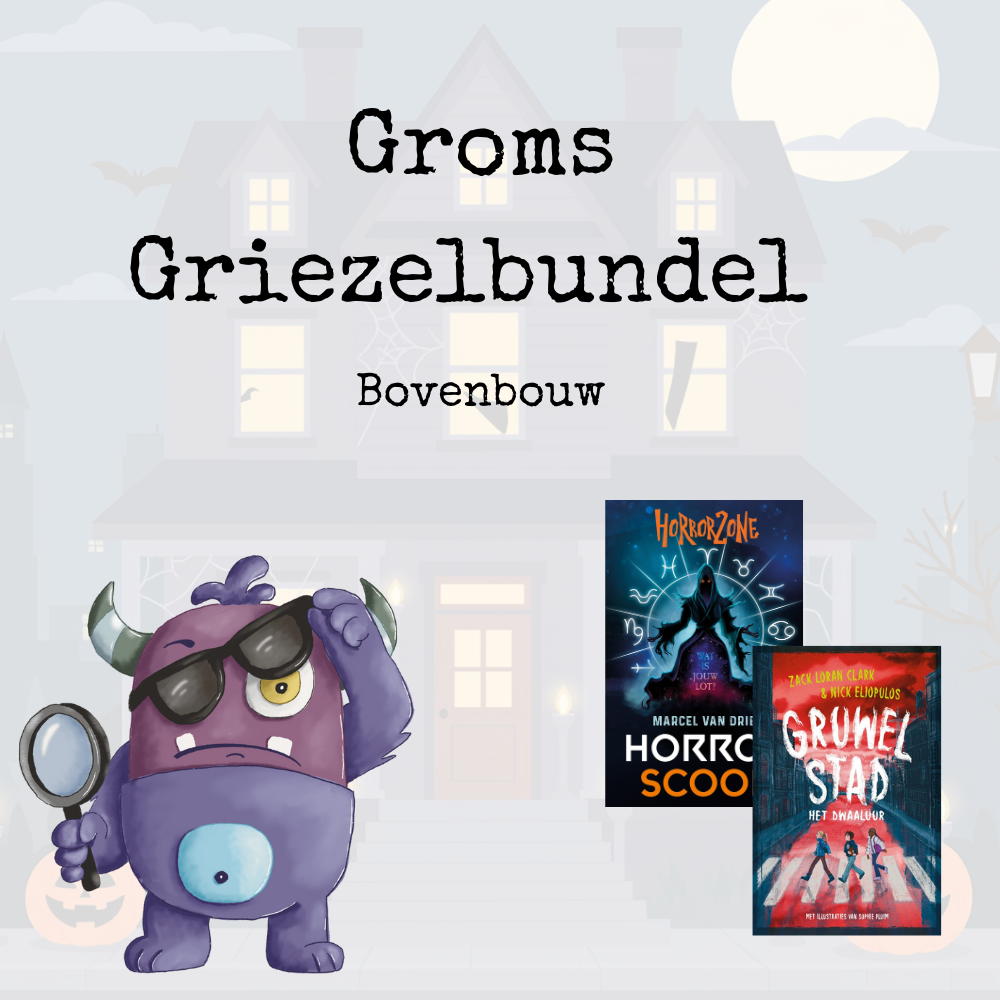 Groms Griezelbundel 1 - Bovenbouw